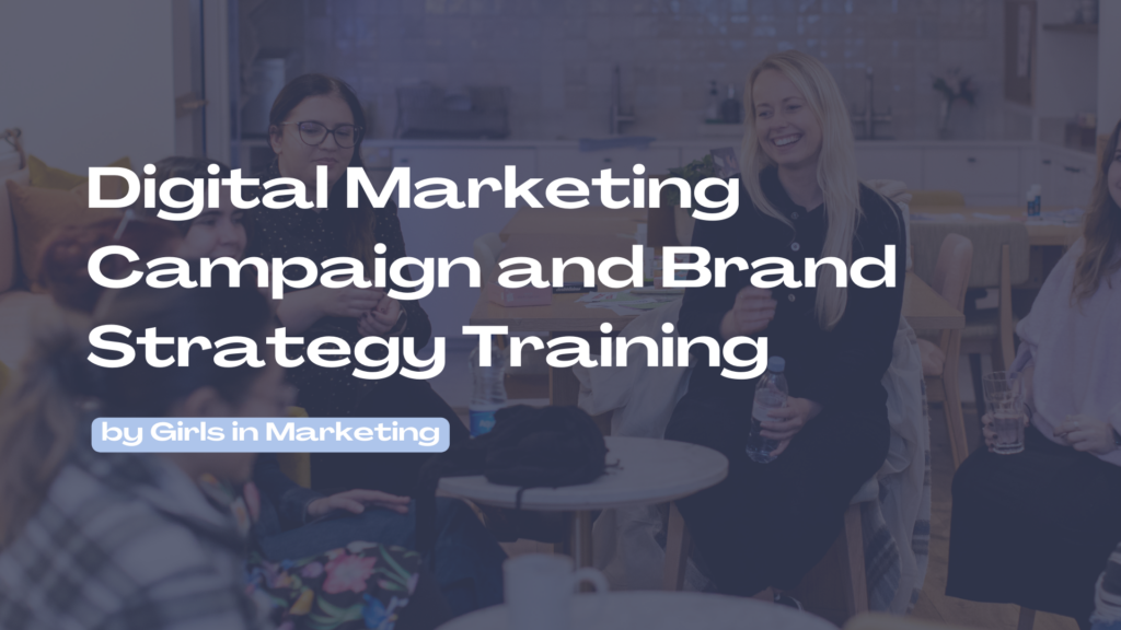 Digital Marketing Campaign and Brand Strategy Training