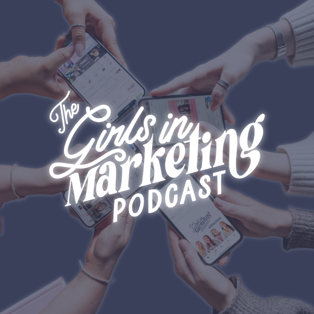 The Girls in Marketing Podcast