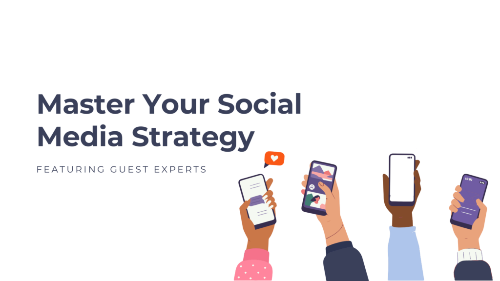 Master Your Social Media Strategy